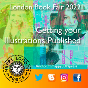 London Book Fair 2022 Talks : Getting your Illustrations Published