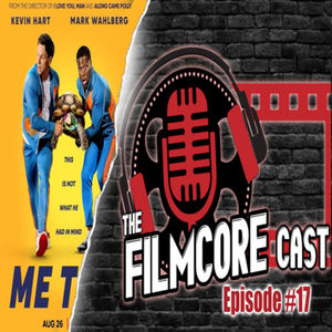 The Filmcore Cast Episode 17: Me Time