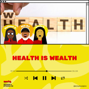 Health Is Wealth 