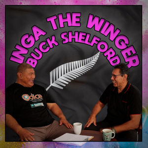 Inga the Winger & Buck Shelford - The Best Yarn Ever | REST IN LOVE - #162