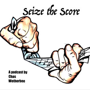 <p>Episode 1 is a short intro to Seize the Score, explaining the aims and directions of the podcast, and introducing the host, Chas Wetherbee.&nbsp;The intro music for Seize the Score is "Walkin' in the Water" by composer Korine Fujiwara.</p>
