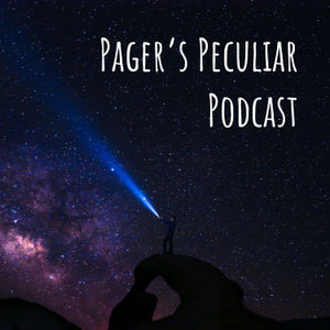 Pager’s Peculiar Podcast