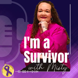 I'm a Survivor Podcast