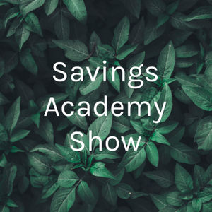 Savings Academy Show