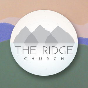 <p>Continued Series on the Foundations of the Ridge Church</p>
