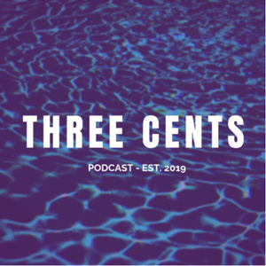All about nothing. Be sure to subscribe for upcoming episodes whenever that happens!

--- 

Support this podcast: <a href="https://podcasters.spotify.com/pod/show/threecents/support" rel="payment">https://podcasters.spotify.com/pod/show/threecents/support</a>
