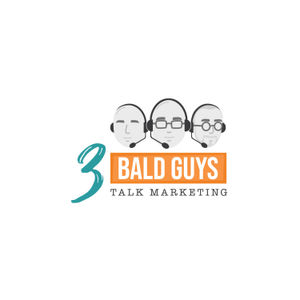 3 Bald Guys Talk Marketing