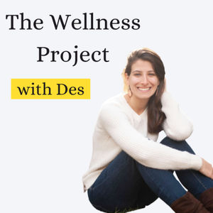 The Wellness Project with Des