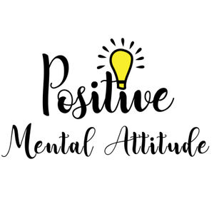 Positive Mental Attitude 3 Min Talk Show