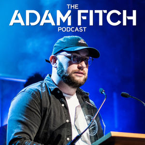 The Adam Fitch Podcast