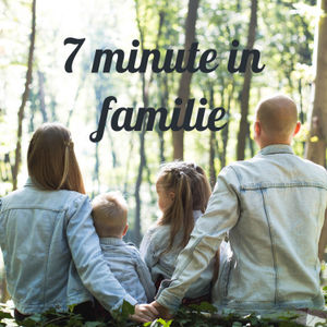 7 minute in familie