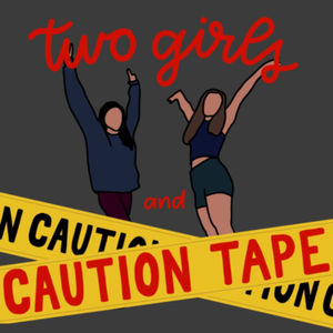 Two Girls and Caution Tape