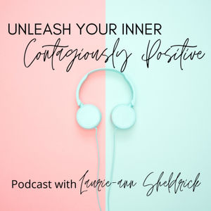 Unleash Your Inner Contagiously Positive