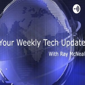 Your Weekly Tech Update EP 140 - June 15th 2020