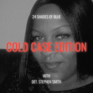 24 Shades of Blue Cold Case Edition: Rochelle Bobb