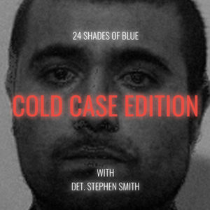 Homicide of Maysam Sharifi | S3E05 | 24 Shades of Blue Cold Case