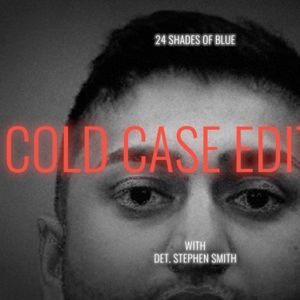 24 Shades Of Blue - Cold Case Edition w/ Obie and Ax | S3E06 | Homicide of Sukhvir Deo