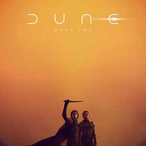 Dune, Part 2 (Brilliant plotting, visuals, and social commentary helps ya overlook the lackluster romance subplot)
