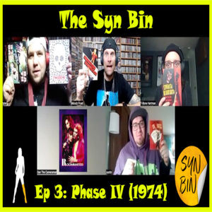 (Video) Ep 3: Phase IV (1974) | Syn Bin Podcast