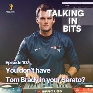 You don't have Tom Brady in your Serato?