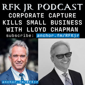 Corporate Capture Kills Small Business with Lloyd Chapman