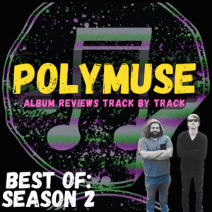 S2 E55: The Best of POLYMUSE Season 2 (Part 1)