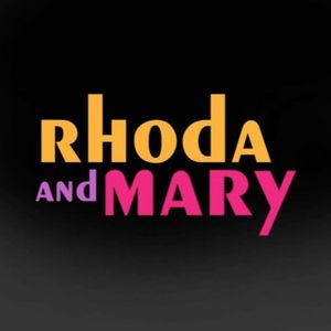Rhoda and Mary - Ep 2: Yes Ma'am