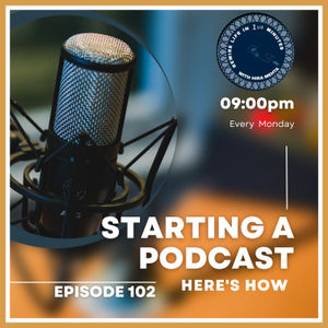 EPISODE 102 – SEASON 3 - WANT TO START A PODCAST OF YOUR OWN? HERE’S HOW – REWIRE LIFE IN 1 ½ MINS WITH HIRA