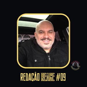#Redação Reage 09 - Sandro Rocha no Monark