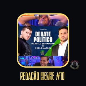 #Redação Reage 10 - Marcelo Brigadeiro x Pablo Marçal
