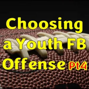 Choosing a Youth Football Offense - Part 4 - I, T, WB & Power I