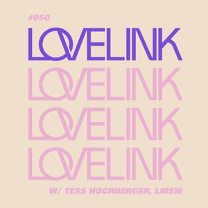 Ep 50 — Therapy with Tess Hochberger, LMSW