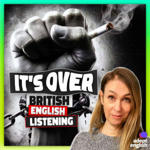 New Smoking Ban Shakes Up Your British English Learning! Ep 737