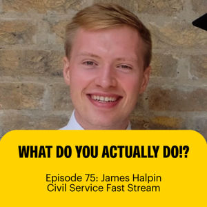The Civil Service Science and Engineering Fast Stream with James Halpin