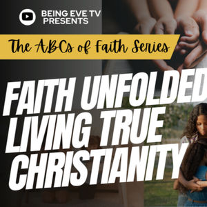 Embracing Christianity: The Journey of Faith and Purpose - ABCs of Faith Series