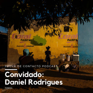 T05E24 - Convidado: Daniel Rodrigues