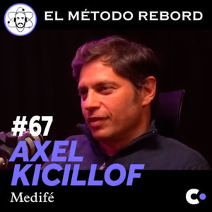 #67 - Axel Kicillof