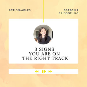 3 Signs You're on the Right Track