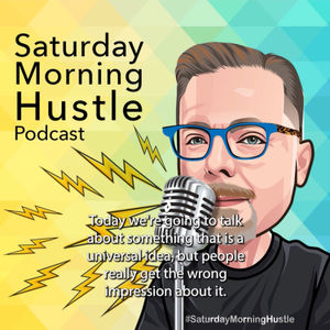 Hustle. Grind. Build. Adapt. #SaturdayMorningHustle Lost Episode 2018