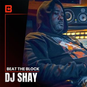 DJ Shay- Discovering Benny The Butcher, Starting a Record Label & Perseverance Through Self Belief