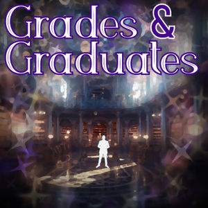 Grades & Graduates #3 - Sports and Splatters