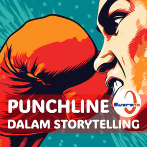 Storytelling 101: Punchline dalam Storytelling