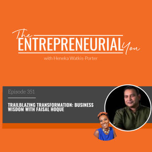 Trailblazing Transformation: Business Wisdom with Faisal Hoque