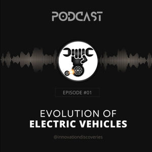 The Evolution of Electric Vehicles | EP 01