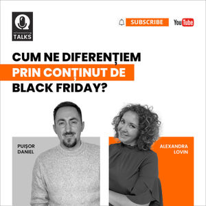 re7talks RO Sesiunea 20 - Cum ne diferențiem prin conținut de Black Friday? | Invitat Special: Daniel Puișor