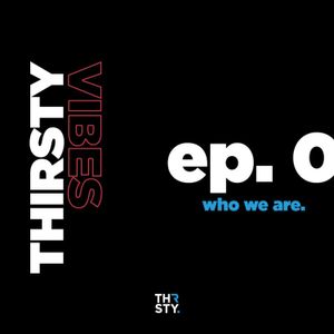 EP. 0 – Who We Are