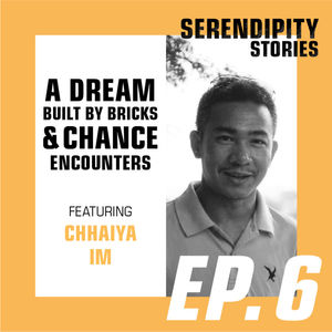 Episode 6 - A Dream Built by Bricks and Chance Encounters