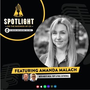 Spotlight on the Business of CX with Amanda Malach