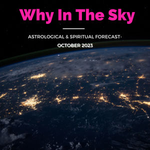 Why In The Sky: October 2023