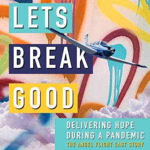 Episode 27 - Delivering Hope During a Pandemic